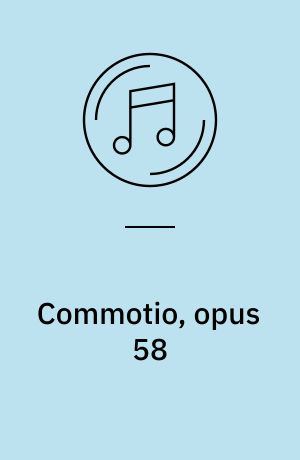 Commotio, opus 58: Små præludier for orgel, opus 51