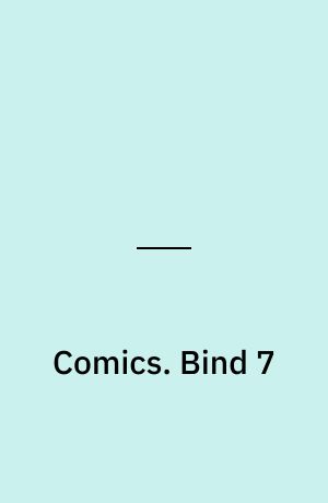 Comics : verdens bedste tegneserier. Bind 7