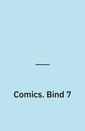 Comics : verdens bedste tegneserier. Bind 7