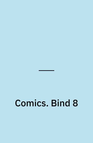 Comics : verdens bedste tegneserier. Bind 8