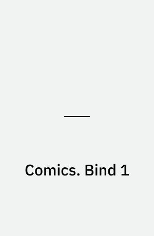 Comics : verdens bedste tegneserier. Bind 1