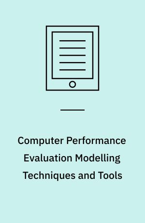 Computer Performance Evaluation Modelling Techniques and Tools : 9th International Conference, St. Malo, France, June 3-6, 1997 Proceedings