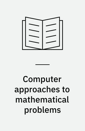 Computer approaches to mathematical problems