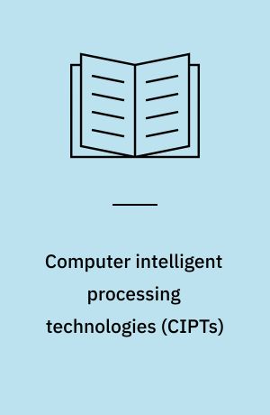 Computer intelligent processing technologies (CIPTs) : tools for analysing environmental data