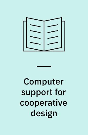 Computer support for cooperative design