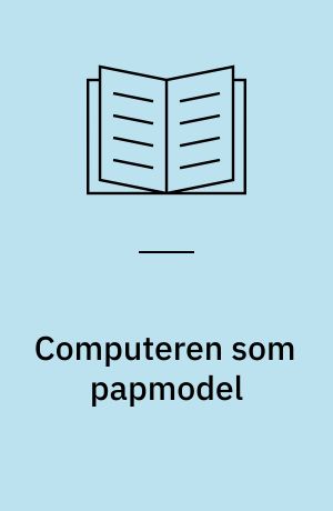 Computeren som papmodel