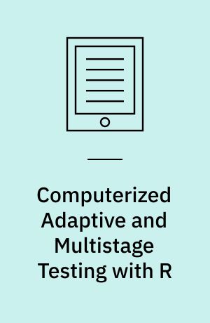 Computerized Adaptive and Multistage Testing with R : Using Packages catR and mstR