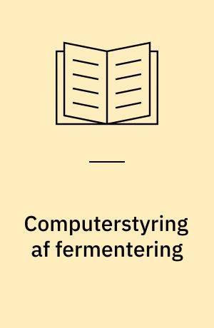 Computerstyring af fermentering