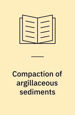 Compaction of argillaceous sediments
