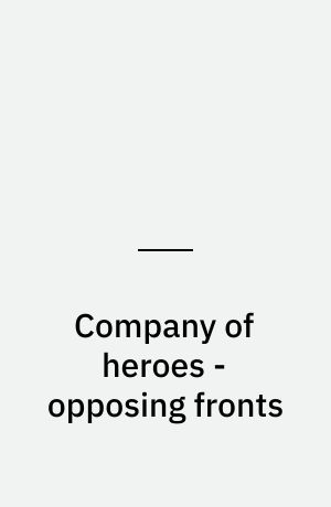 Company of heroes - opposing fronts