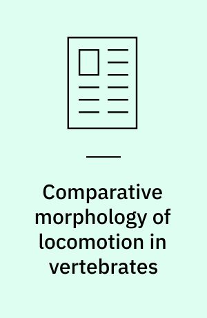 Comparative morphology of locomotion in vertebrates