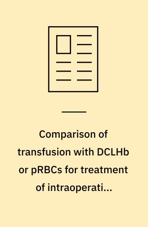 Comparison of transfusion with DCLHb or pRBCs for treatment of intraoperative anemia in sheep