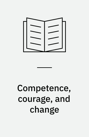Competence, courage, and change : an approach to family therapy