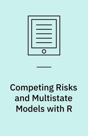 Competing Risks and Multistate Models with R