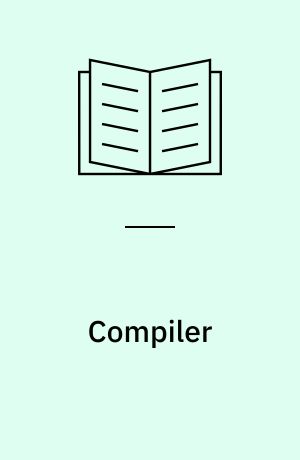 Compiler : Aufbau und Arbeitsweise