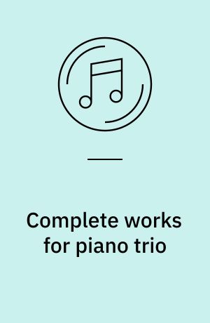 Complete works for piano trio