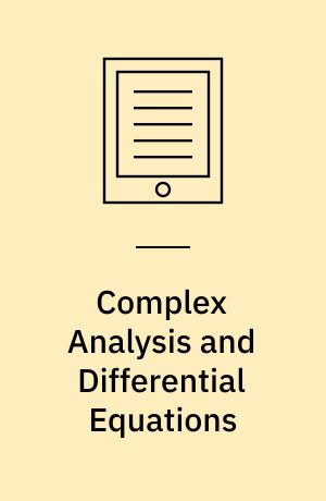 Complex Analysis and Differential Equations