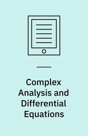 Complex Analysis and Differential Equations