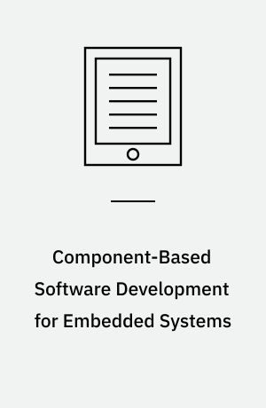 Component-Based Software Development for Embedded Systems : An Overview of Current Research Trends