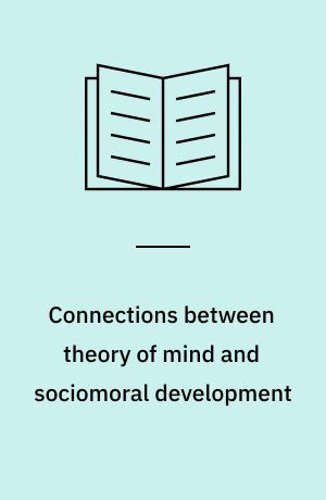 Connections between theory of mind and sociomoral development