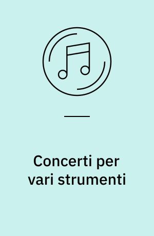 Concerti per vari strumenti