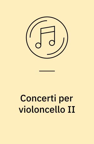 Concerti per violoncello II