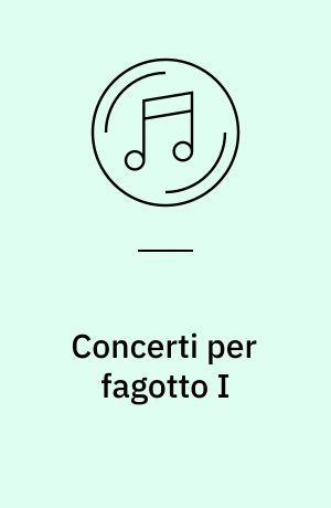 Concerti per fagotto I
