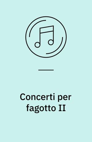 Concerti per fagotto II