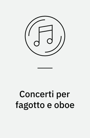 Concerti per fagotto e oboe