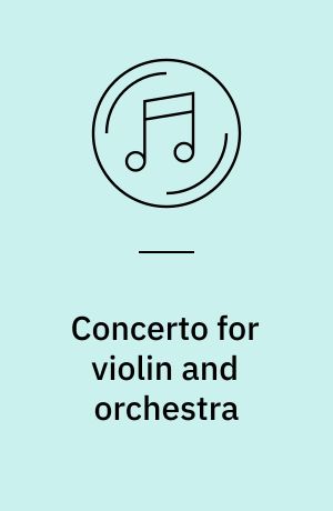 Concerto for violin and orchestra