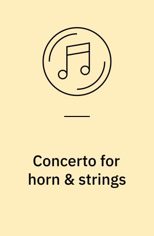 Concerto for horn & strings