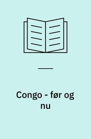 Congo - før og nu