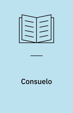 Consuelo : La comtesse de Rudostadt : 1-3