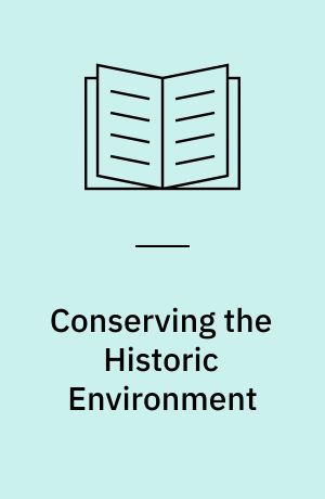 Conserving the Historic Environment