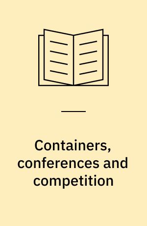 Containers, conferences and competition