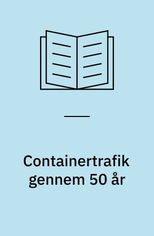 Containertrafik gennem 50 år
