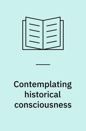 Contemplating historical consciousness : notes from the field