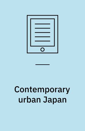 Contemporary urban Japan : a sociology of consumption