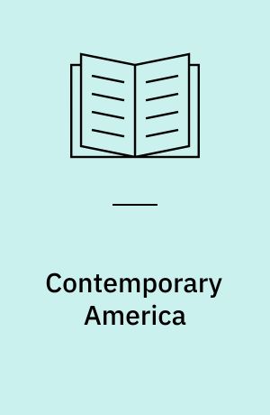 Contemporary America : 1970 to the present