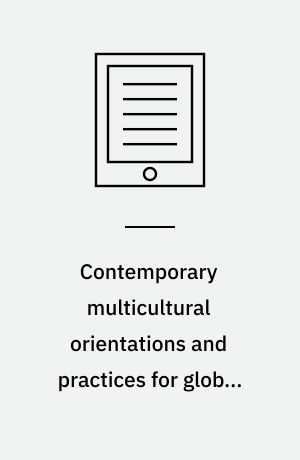 Contemporary multicultural orientations and practices for global leadership