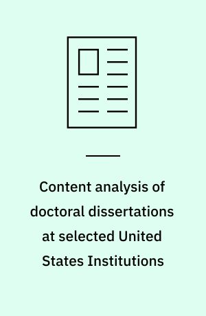 Content analysis of doctoral dissertations at selected United States Institutions