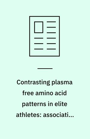 Contrasting plasma free amino acid patterns in elite athletes: association with fatigue & infection