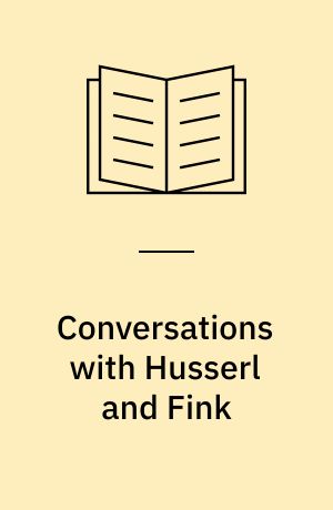 Conversations with Husserl and Fink