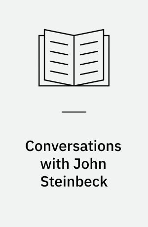 Conversations with John Steinbeck