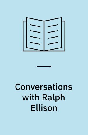 Conversations with Ralph Ellison