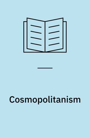 Cosmopolitanism : uses of the idea