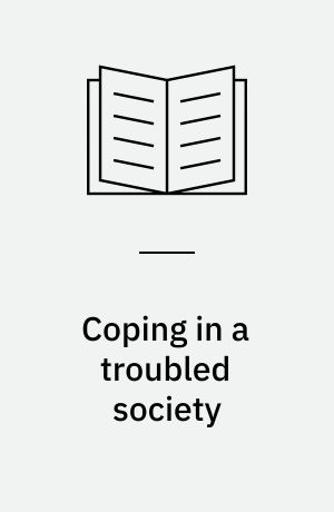 Coping in a troubled society : an environmental approach to mental health
