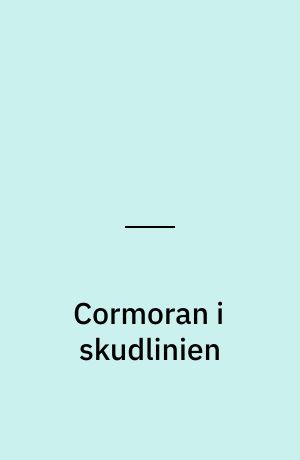 Cormoran i skudlinien