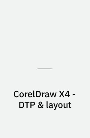 CorelDraw X4 - DTP & layout