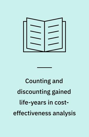 Counting and discounting gained life-years in cost-effectiveness analysis : different methods and different results
